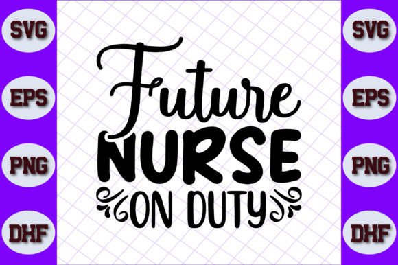 Future Nurse on Duty: Graphics for Crafts