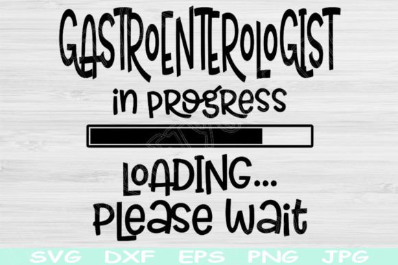 Gastroenterologist Svg in Progress Nurse Graphics Crafts