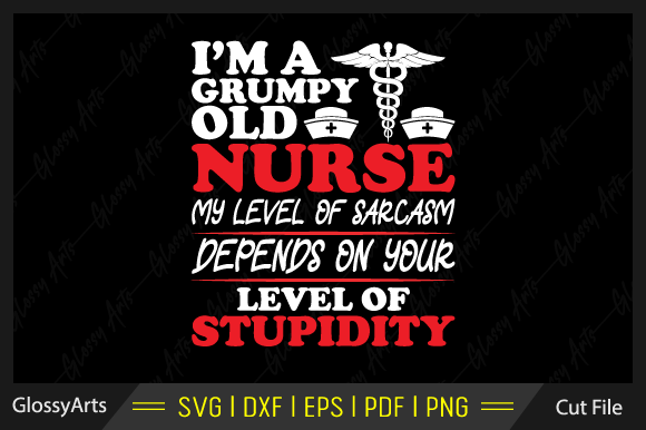 Grumpy Nurse SVG: Crafts & Graphics Review