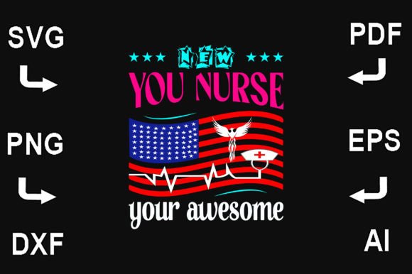 New You Nurse Your Awesome Graphics & Crafts