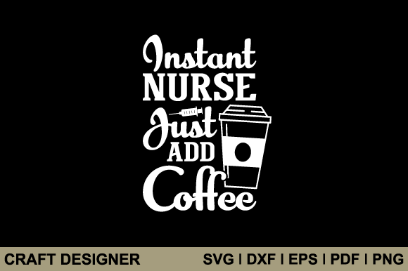 Nurse Coffee SVG for Crafts & Graphics