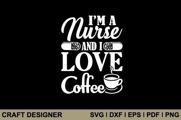 Nurse Coffee SVG: Graphics for Crafts