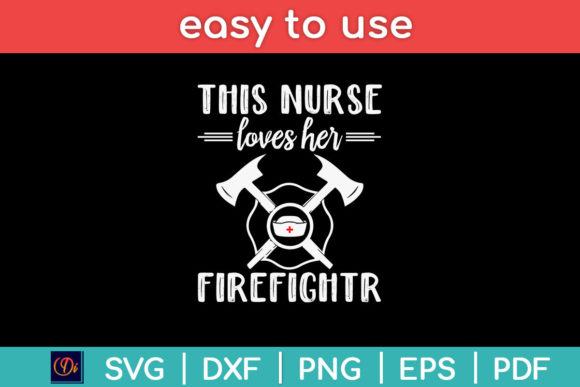 Nurse Firefighter SVG: Crafts & Graphics