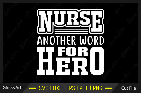 Nurse Hero SVG: Graphics for Crafts