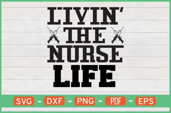 Nurse Life Graphics for Crafts & Design