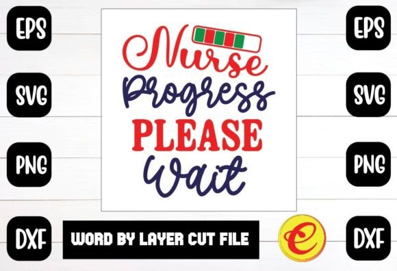 Nurse Progress Please Wait Svg: Graphics for Crafts