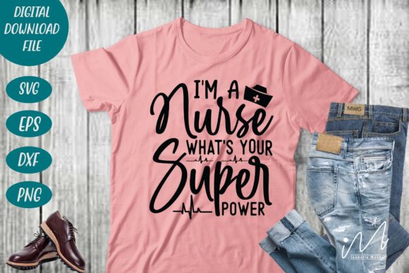 Nurse Superpower SVG for Crafts & Graphics