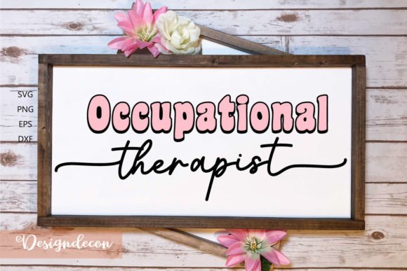 Occupational Therapist SVG: Graphics for Crafts