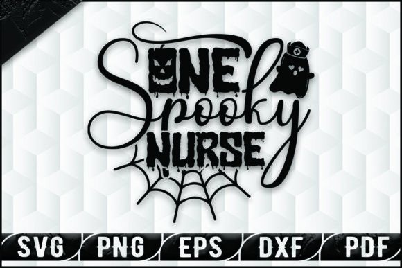 One Spooky Nurse SVG: Graphics for Crafts & Blogs
