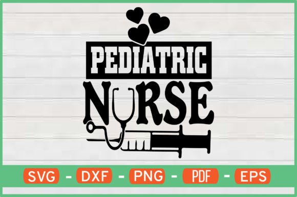 Pediatric Nurse Svg: Graphics for Crafts