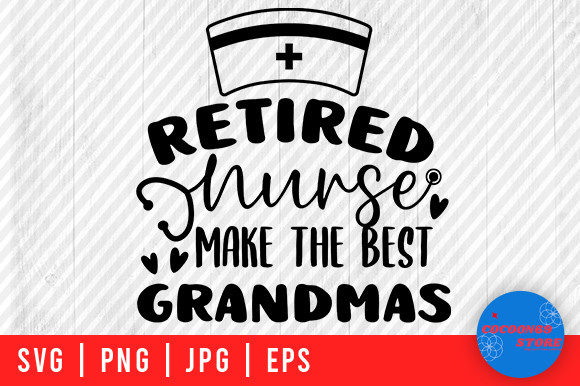 Retired Nurse SVG: Crafting Premium Graphics