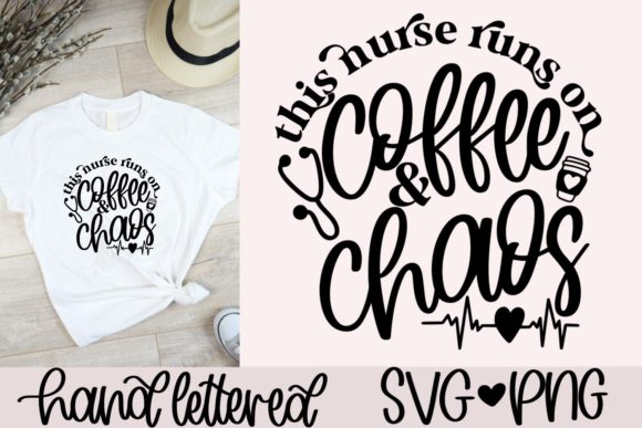 This Nurse Runs on Coffee Chaos SVG: Graphics for Crafts
